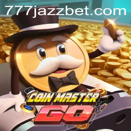 Discover the Thrilling World of CoinMasterGO: Unleashing 777 Jazz